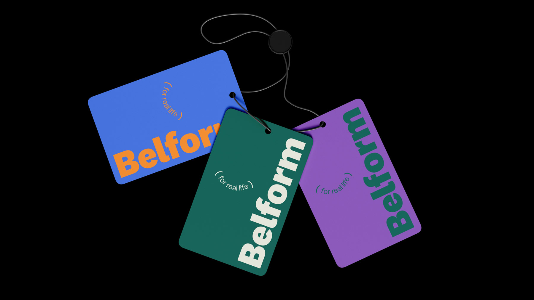 Three colorful tags with "Belform" logo, each featuring "for real life" text.